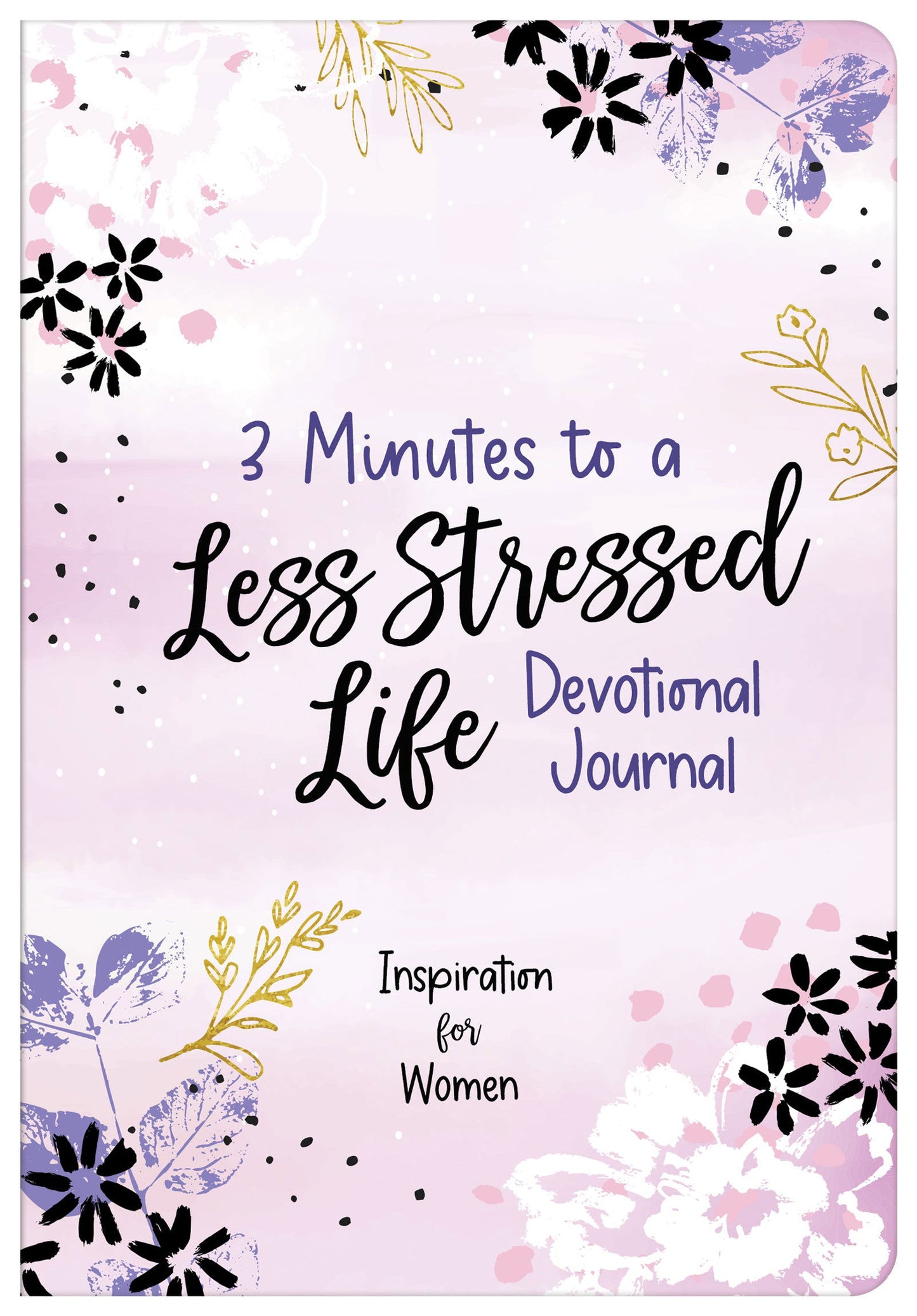 3 Minutes to a Less Stressed Life Devotional Journal - The Cura Way